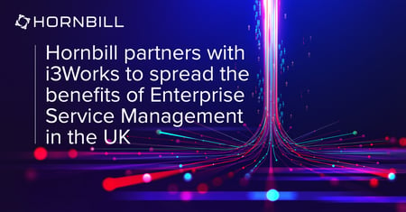 Hornbill partners with i3Works to spread the benefits of Enterprise Service Management in the UK