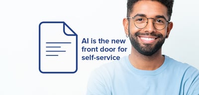 AI is the new front door for self-service  
