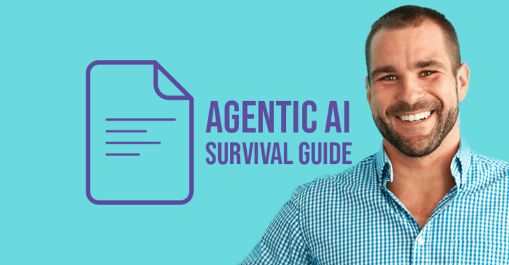 Agentic AI survival guide
